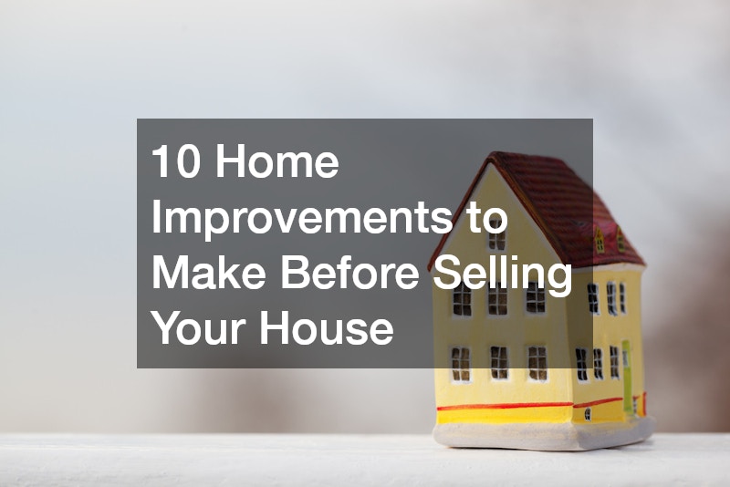 10 Home Improvements to Make Before Selling Your House